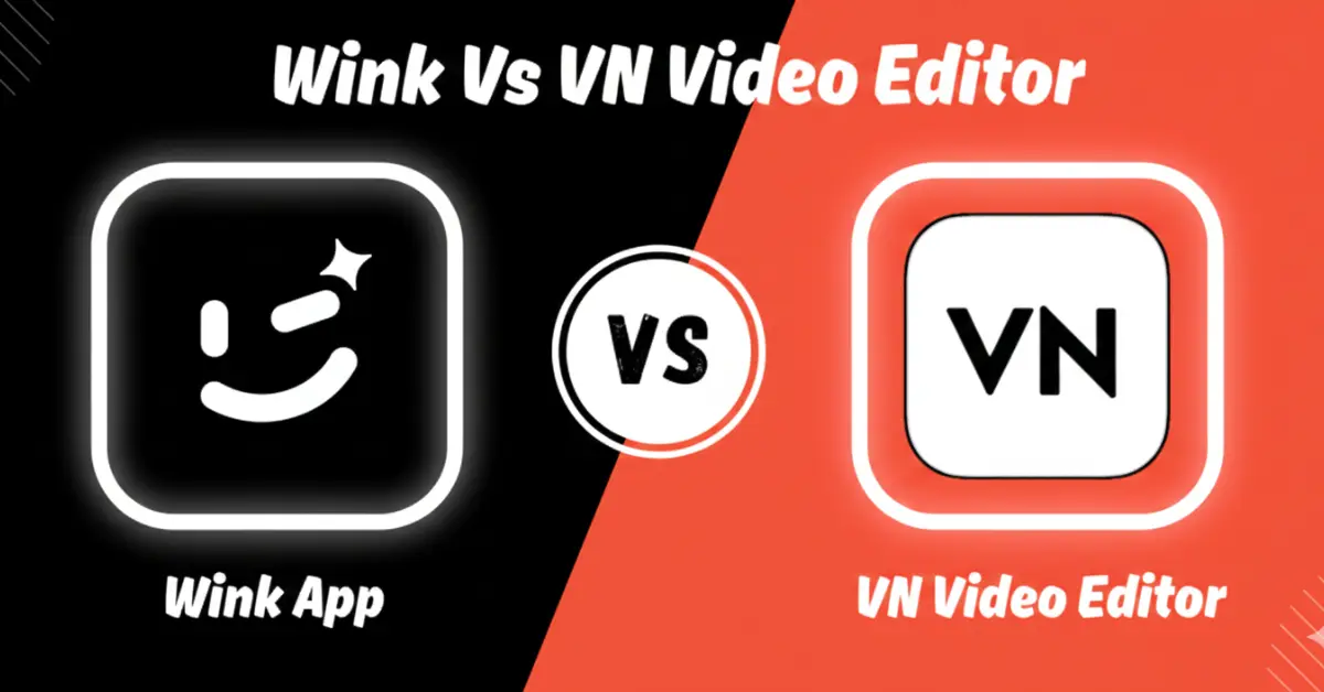 Wink Vs VN Video Editor